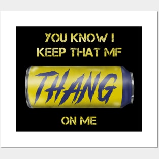 Twisted Tea - You Know I Keep That MF Thang On Me Posters and Art